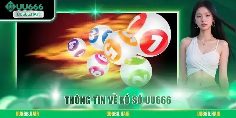 Thông tin về xổ số UU666