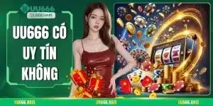 UU666 Có Uy Tín Không
